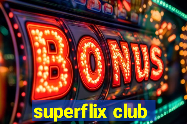 superflix club